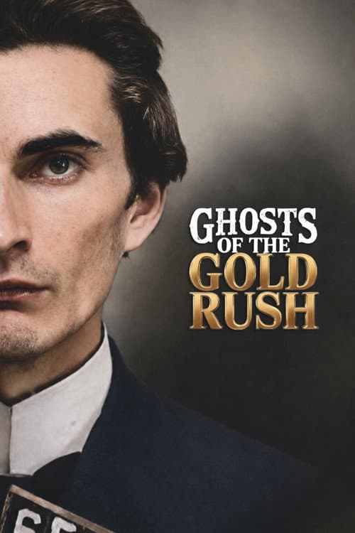 Ghosts of the Gold Rush poster
