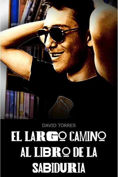 El Largo Camino al Libro de la Sabiduria poster