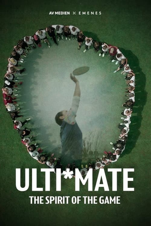 ULTI*MATE - The Spirit of the Game poster