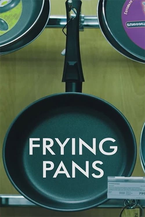 Frying Pans poster