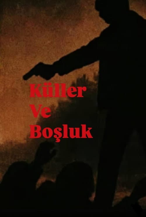 Küller ve Boşluk poster