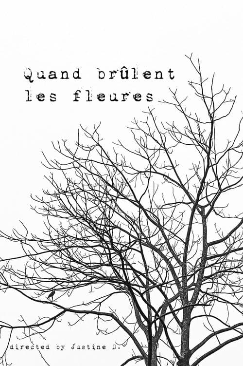 Quand brûlent les fleures poster