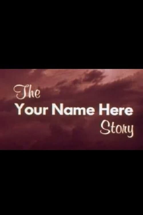 The Your Name Here Story poster