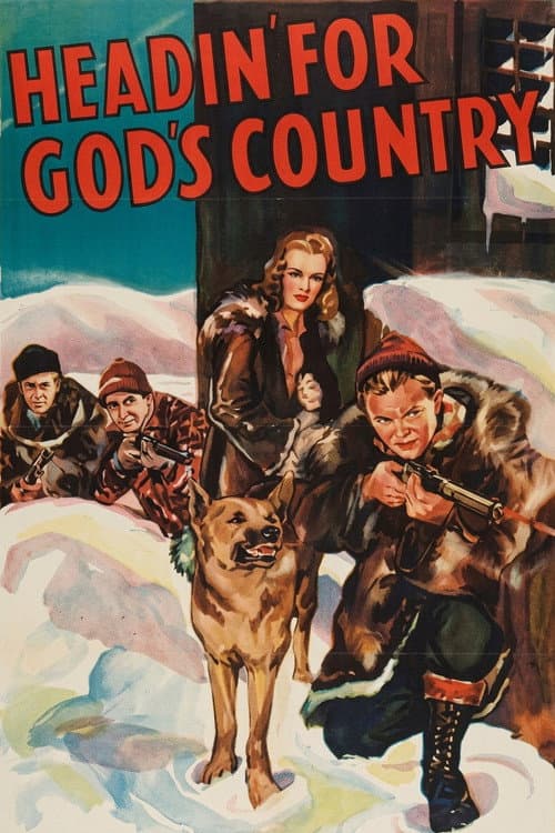 Headin' for God's Country poster