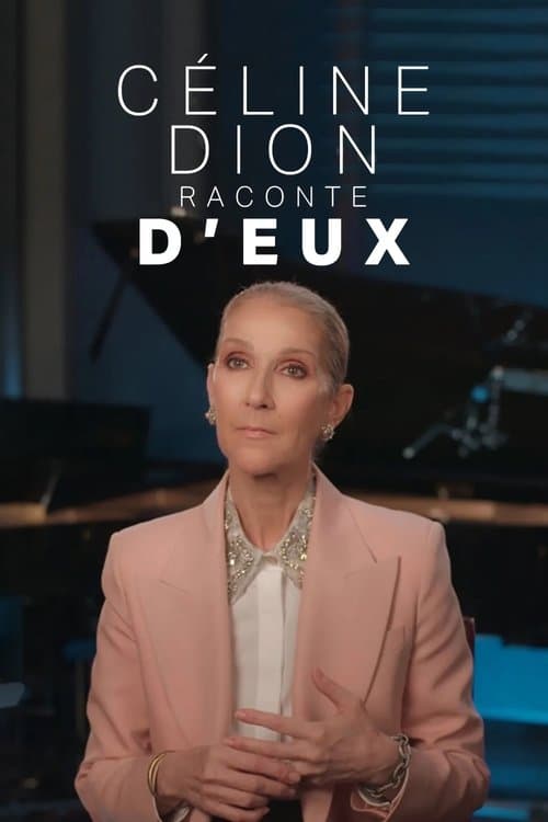 Céline Dion raconte D'eux poster