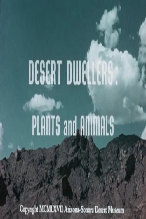 Desert Dwellers: Plants and Animals poster