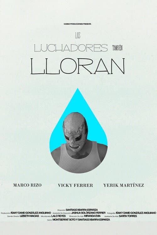 Los Luchadores También Lloran poster