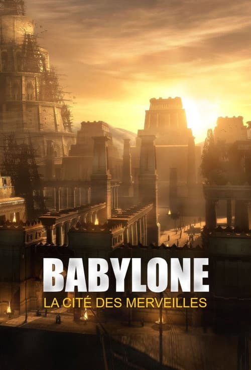 Babylone, la cité des merveilles poster