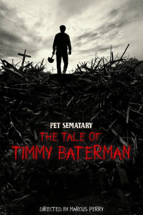 Pet Sematary: The Tale of Timmy Baterman poster