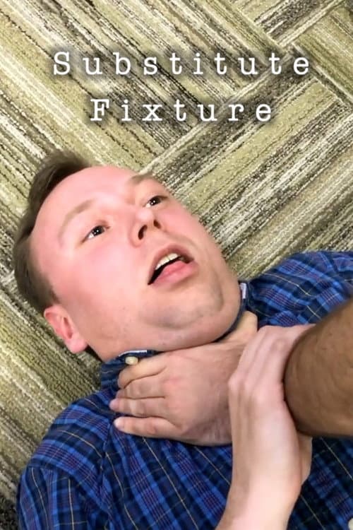 Substitute Fixture poster