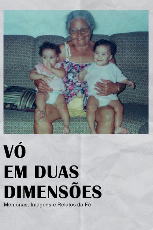 Grandma in Two Dimensions: Memories, Images and Stories of Faith poster