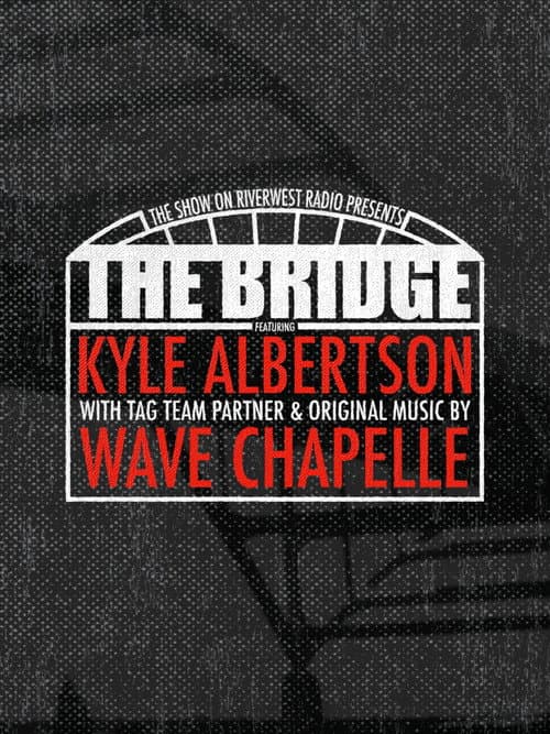 The Bridge: Wrestling in Milwaukee poster