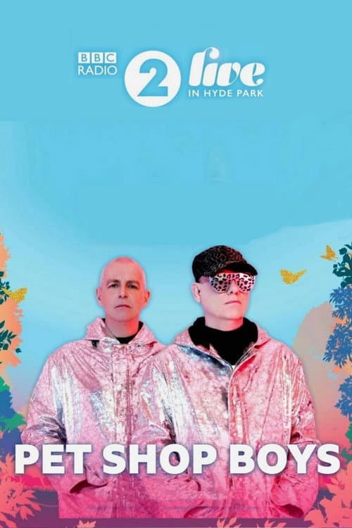 Pet Shop Boys - BBC Radio 2 Live in Hyde Park poster