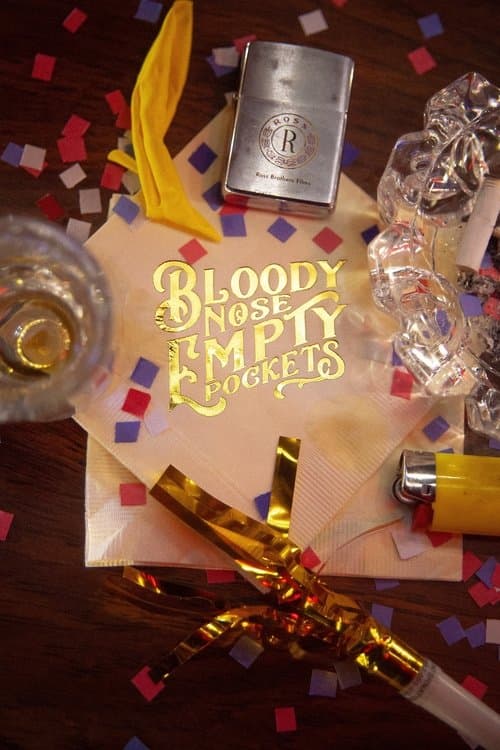 Bloody Nose, Empty Pockets poster