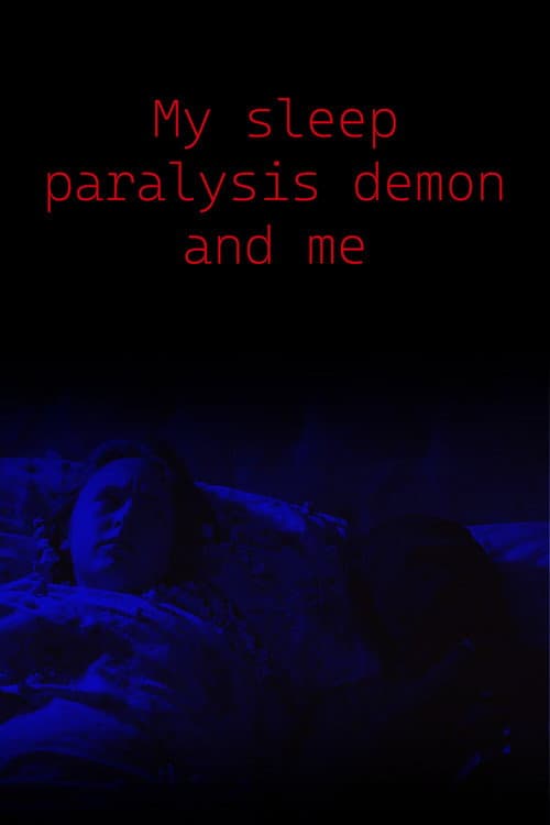 My Sleep Paralysis Demon and Me poster