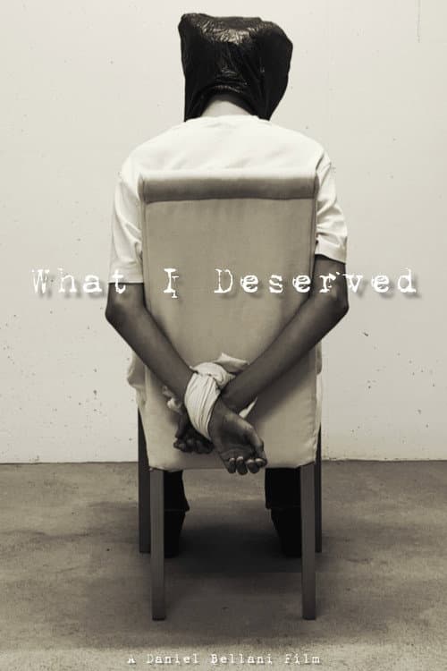 What I Deserved poster