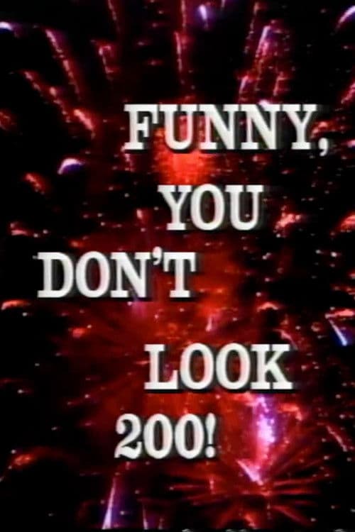 Funny, You Don't Look 200: A Constitutional Vaudeville poster