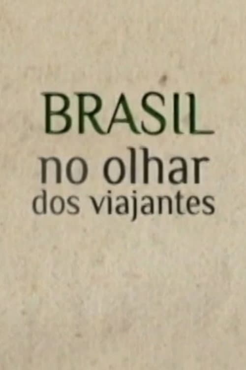 Brasil no Olhar dos Viajantes poster