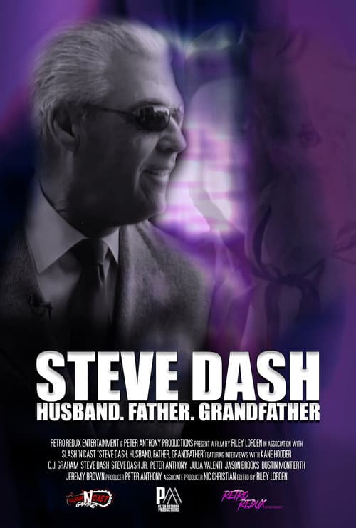 Steve Dash: Husband, Father, Grandfather - A Memorial Documentary poster