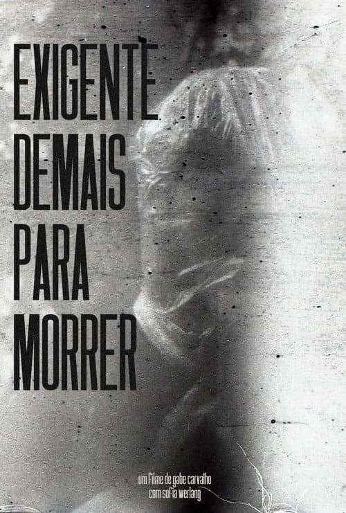 Exigente Demais Para Morrer poster