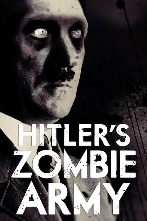 Hitler's Zombie Army poster