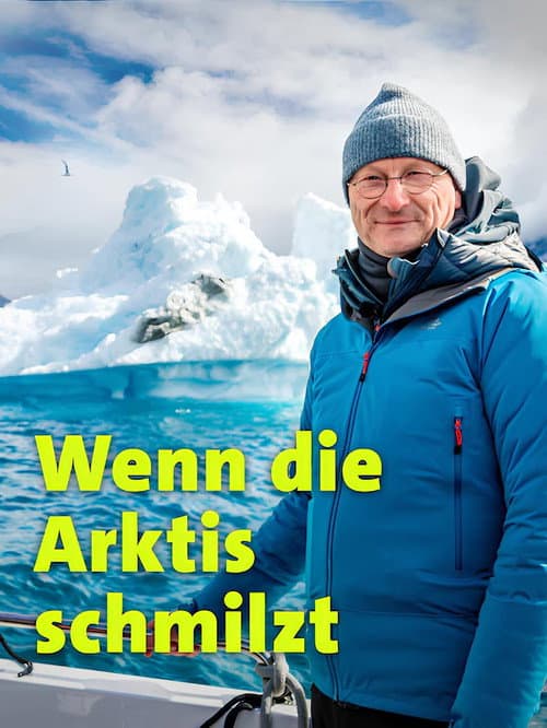 Wenn die Arktis schmilzt poster