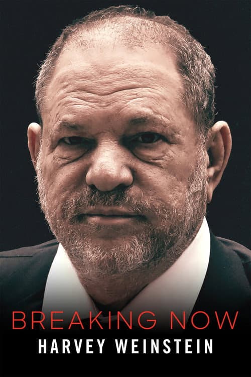 Harvey Weinstein: ID Breaking Now poster