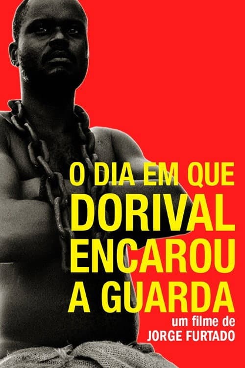 The Day Dorival Faced the Guard poster