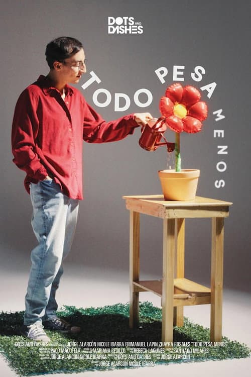Todo Pesa Menos poster