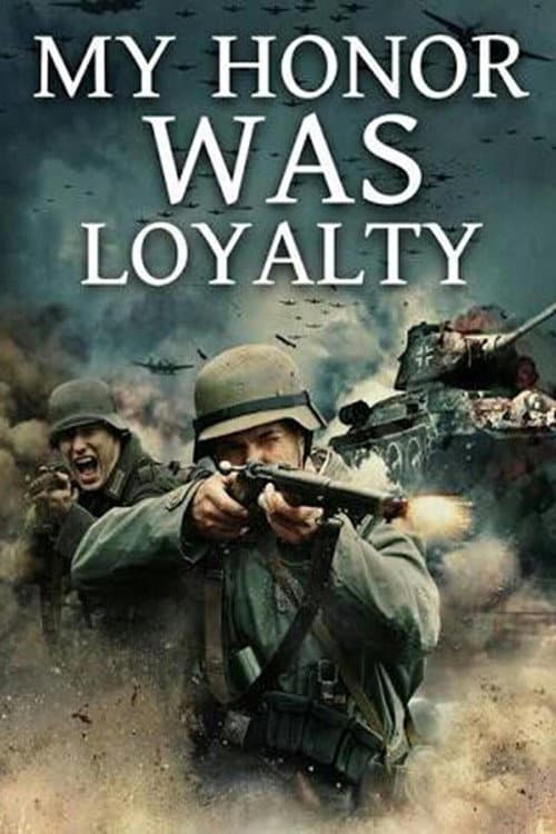 Leibstandarte: My Honor Was Loyalty poster