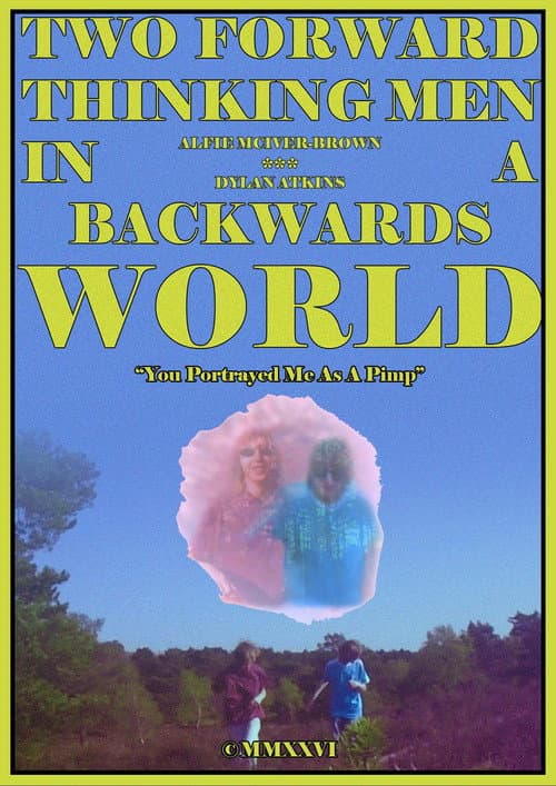 Two Forward Thinking Men In A Backwards World poster