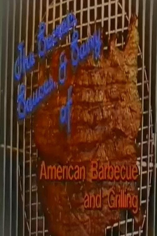The Secrets, Sauces and Savvy of American Barbecue and Grilling poster
