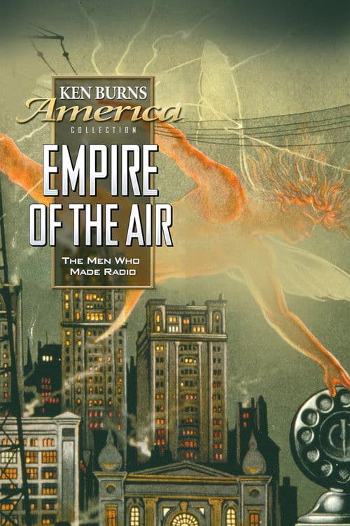 Empire of the Air: The Men Who Made Radio poster