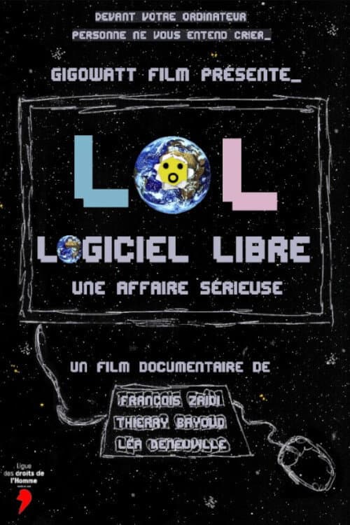 LoL, Logiciel Libre, une affaire sérieuse poster