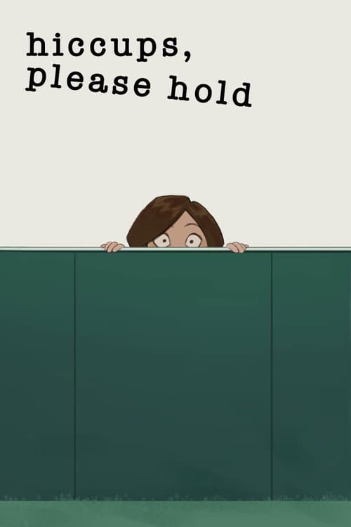 Hiccups, Please Hold poster