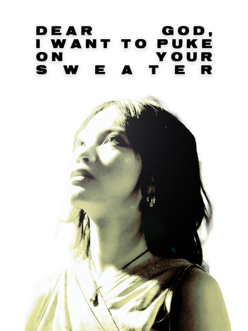 Dear God, I want to puke on your sweater poster