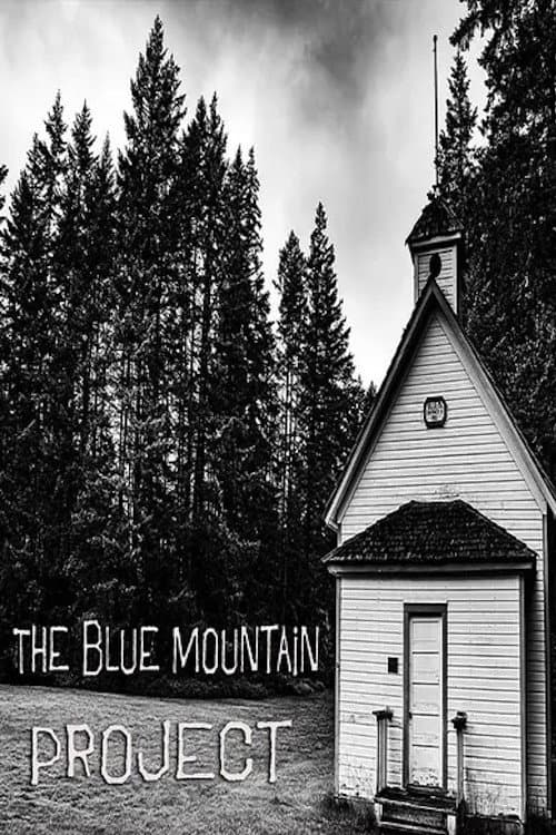 The Blue Mountain Project poster