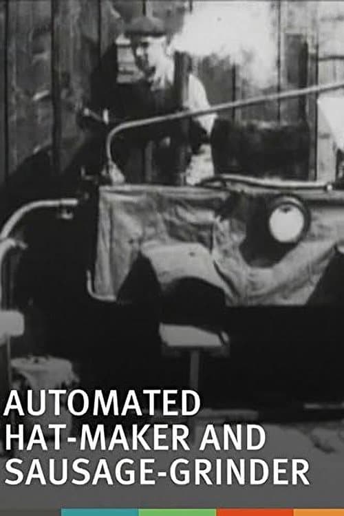 Automated Hat-Maker and Sausage-Grinder poster