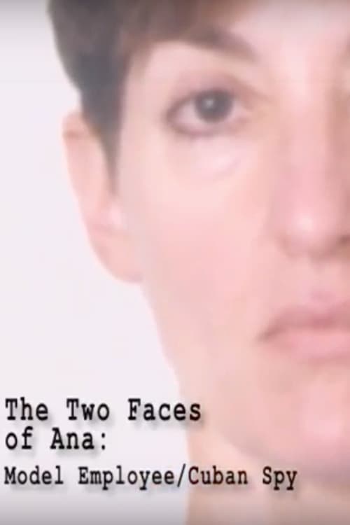 The Two Faces of Ana: Model Employee/Cuban Spy poster