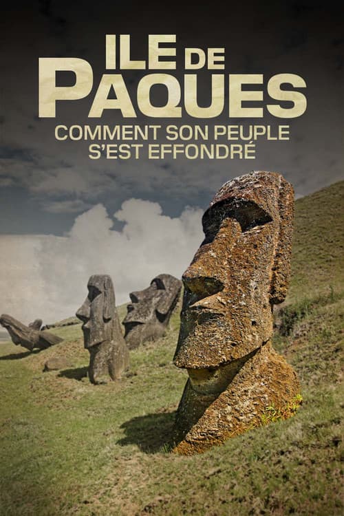 Île de Pâques : comment son peuple s'est effondré poster