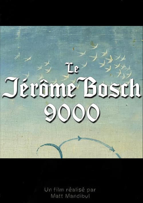 Le Jérôme Bosch 9000 poster