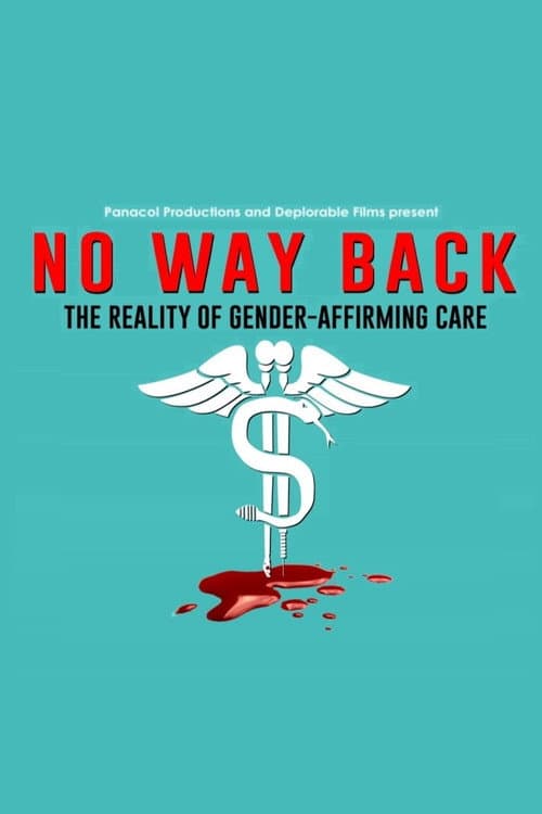 No Way Back: The Reality of Gender-Affirming Care poster
