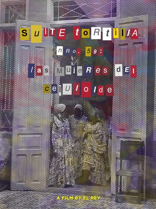 Suite Tortilla #59: The Celluloid Women poster