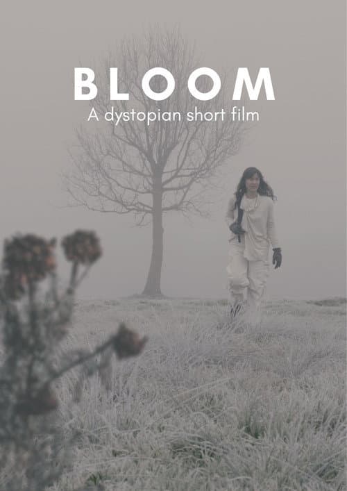 BLOOM - A Dystopian Short Film poster