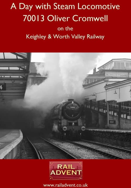 A Day With 70013 Oliver Cromwell poster