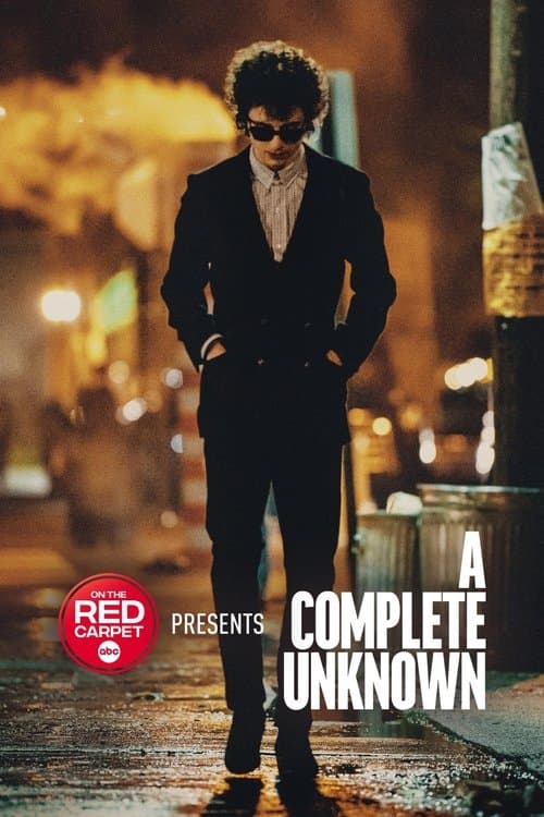 On the Red Carpet Presents: "A Complete Unknown" poster