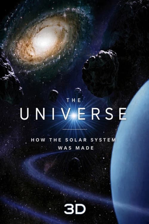 The Universe: How the Solar System was Made poster