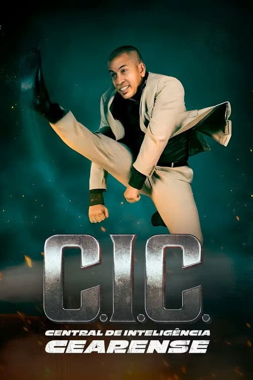 C.I.C. - Central de Inteligência Cearense poster