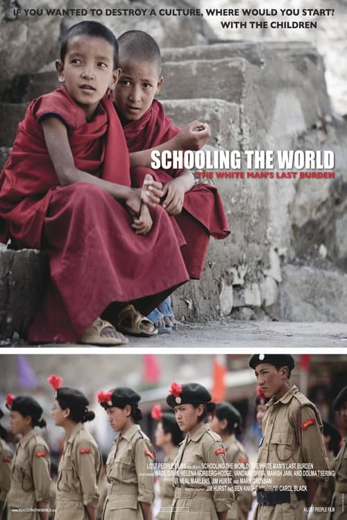 Schooling the World: The White Man's Last Burden poster