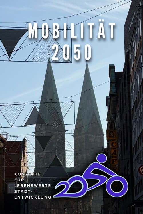 Mobilität 2050 - Konzepte für lebenswerte Stadtentwicklung poster